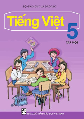 Tiếng Việt 5 Tập 1 (NXB Giáo Dục 2016) - Nguyễn Minh Thuyết, 181 Trang