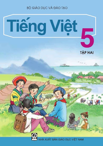 Tiếng Việt 5 Tập 2 (NXB Giáo Dục 2016) - Nguyễn Minh Thuyết, 173 Trang