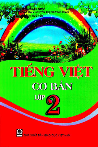 Tiếng Việt Cơ Bản Lớp 2 (NXB Giáo Dục 2013) - Nguyễn Trí, 149 Trang