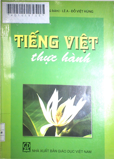 Tiếng Việt Thực Hành (NXB Giáo Dục 2015) - Bùi Minh Toán, 282 Trang
