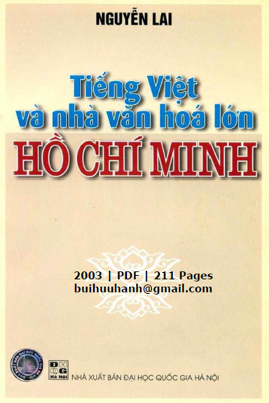 Tiếng Việt Và Nhà Văn Hóa Lớn Hồ Chí Minh (NXB Đại Học Quốc Gia 2003) - Nguyễn Lai, 211 Trang