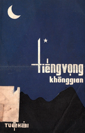 Tiếng Vọng Không Gian (NXB Hương Quang 1965) - Thích Tuệ Hải, 58 Trang