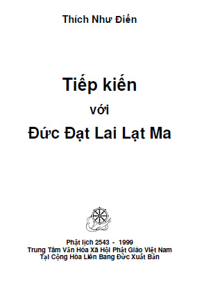 Tiếp Kiến Với Đức Đạt Lai Lạt Ma (NXB Viên Giác 1999) - Thích Như Điển, 270 Trang