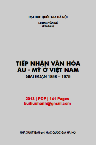 Tiếp Nhận Văn Hóa Âu-Mỹ Ở Việt Nam Giai Đoạn 1858-1975 (NXB Đại Học Quốc Gia 2013) - Lương Văn Kế