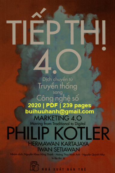 Tiếp Thị 4.0 Dịch Chuyển Từ Truyền Thống Sang Công Nghệ Số (NXB Trẻ 2020) - Philip Kotler