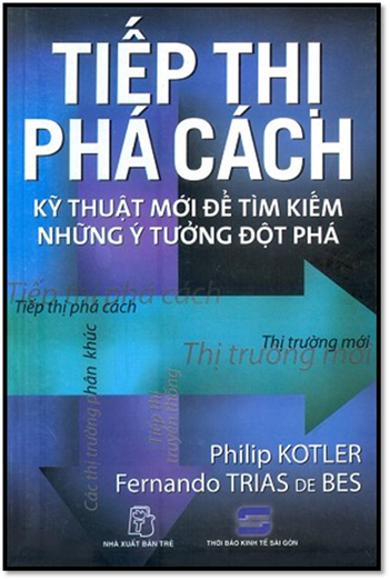 Tiếp Thị Phá Cách (NXB Trẻ 2015) - Philip Kotler, 258 Trang