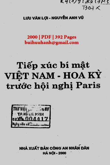 Tiếp Xúc Bí Mật Việt Nam-Hoa Kỳ Trước Hội Nghị Pari (NXB Công An 2000) - Lưu Văn Lợi, 392 Trang