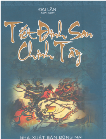 Tiết Đinh San Chinh Tây (NXB Đồng Nai 2005) - Đại Lãn, 504 Trang