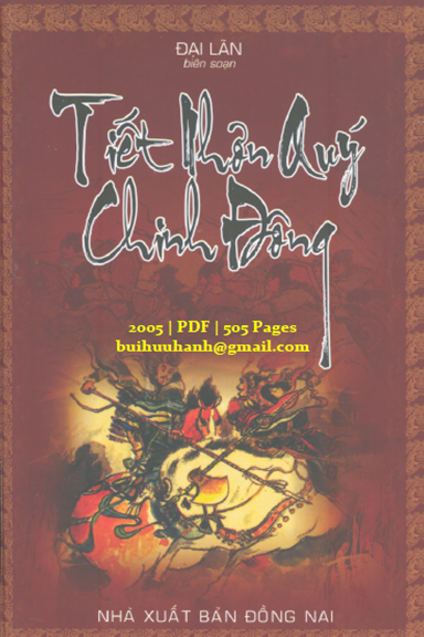 Tiết Nhơn Quý Chinh Đông (NXB Đồng Nai 2005) - Đại Lãn, 505 Trang