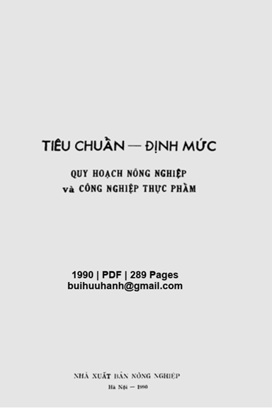 Tiêu Chuẩn-Định Mức Quy Hoạch Nông Nghiệp Và Công Nghiệp Thực Phẩm - Tôn Thất Chiểu, 289 Trang