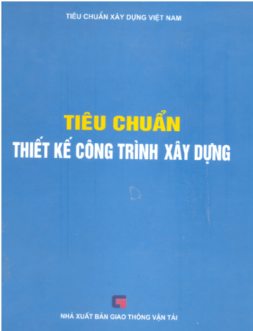 Tiêu Chuẩn Thiết Kế Công Trình Xây Dựng (NXB Giao Thông Vận Tải 2006) - Bộ Xây Dựng, 1343 Trang