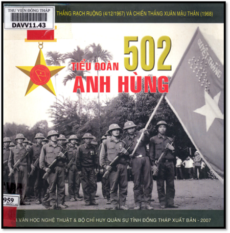 Tiểu Đoàn 502 Anh Hùng (NXB Đồng Tháp 2007) - Nhiều Tác Giả, 106 Trang