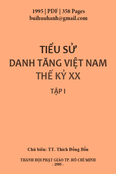 Tiểu Sử Danh Tăng Việt Nam Thế Kỷ XX Tập 1 (NXB Tôn Giáo 1995) - Thích Đồng Bổ, 358 Trang