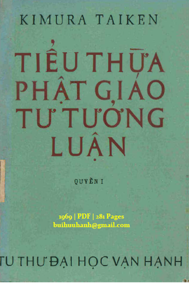 Tiểu Thừa Phật Giáo Tư Tưởng Luận Quyên I (NXB Vạn Hạnh 1969) - Kimura Taiken, 281 Trang
