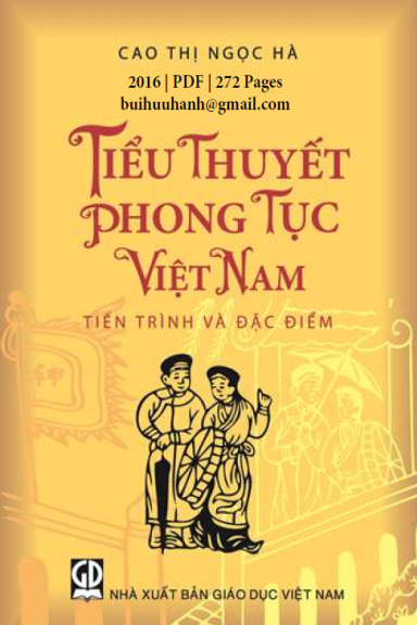 Tiểu Thuyết Phong Tục Việt Nam-Tiến Trình Và Đặc Điểm (NXB Giáo Dục 2016) - Cao Thị Ngọc Hà, 272 Tr