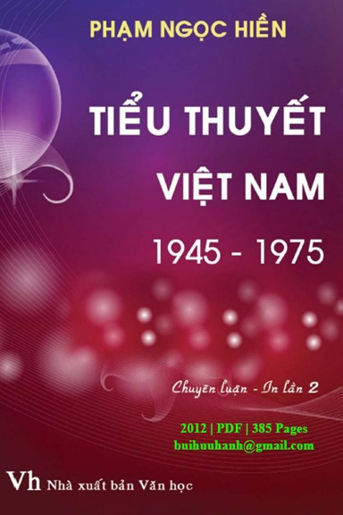Tiểu Thuyết Việt Nam 1945-1975 (NXB Văn Học 2012) - Phạm Ngọc Hiền, 385 Trang