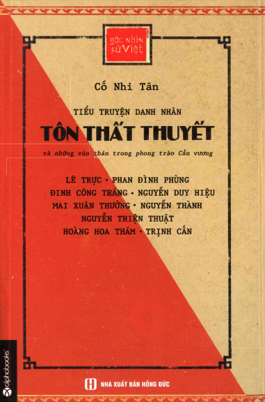 Tiểu Truyện Danh Nhân Tôn Thất Thuyết (NXB Hồng Đức 2015) - Cố Nhi Tân, 159 Trang
