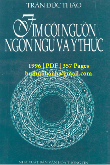 Tìm Cội Nguồn Ngôn Ngữ Và Ý Thức (NXB Văn Hóa Thông Tin 1996) - Trần Đức Thảo, 357 Trang