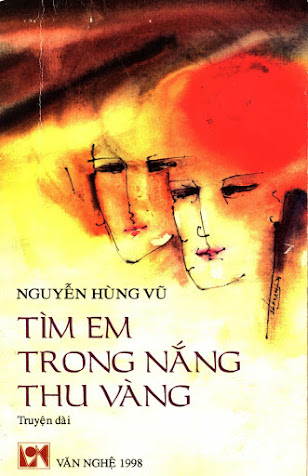 Tìm Em Trong Nắng Thu Vàng (NXB Văn Nghệ 1998) - Nguyễn Hùng Vũ, 355 Trang