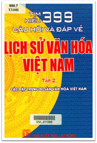 Tìm Hiểu 399 Câu Hỏi Và Đáp Về Lịch Sử Văn Hóa Việt Nam Tập 2 - Kim Thu, 575 Trang
