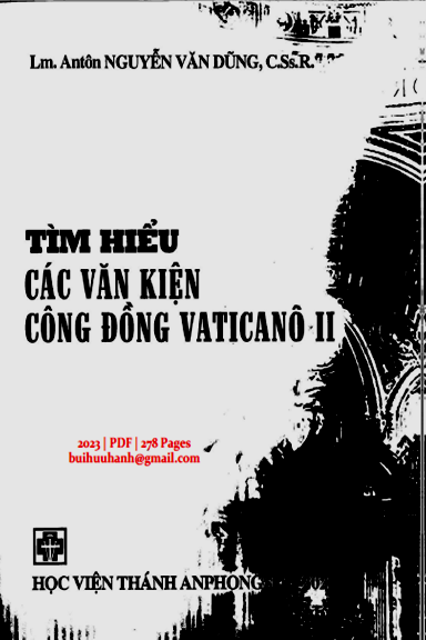 Tìm Hiểu Các Văn Kiện Công Đồng Vaticanô II (NXB Học Viện Anphongsô 2023) - Nguyễn Văn Dũng
