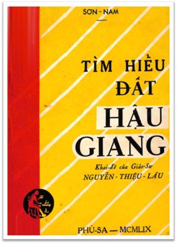 Tìm Hiểu Đất Hậu Giang (NXB Phù Sa 1959) - Sơn Nam, 135 Trang