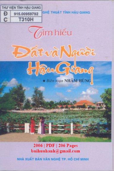 Tìm Hiểu Đất Và Người Hậu Giang (NXB Văn Nghệ 2006) - Nhâm Hùng, 206 Trang