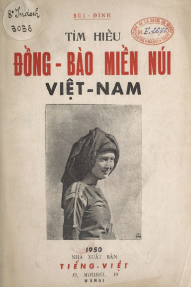 Tìm Hiểu Đồng Bào Miền Núi Việt Nam (NXB Tiếng Việt 1950) - Bùi Đình, 124 Trang