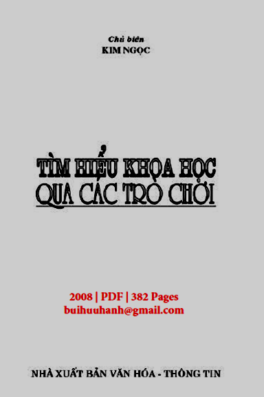 Tìm Hiểu Khoa Học Qua Các Trò Chơi (NXB Văn Hóa Thông Tin 2008) - Kim Ngọc, 382 Trang
