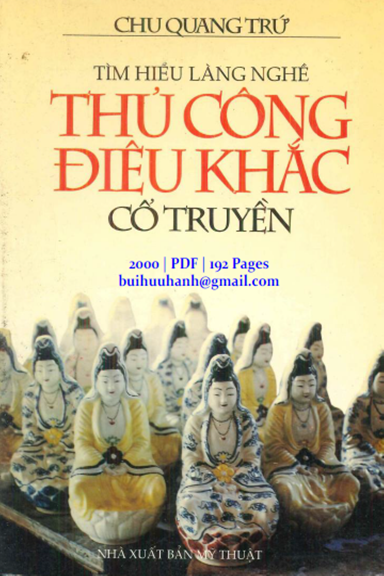Tìm Hiểu Làng Nghề Thủ Công Điêu Khắc Cổ Truyền (NXB Mỹ Thuật 2000) - Chu Quang Trứ, 192 Trang