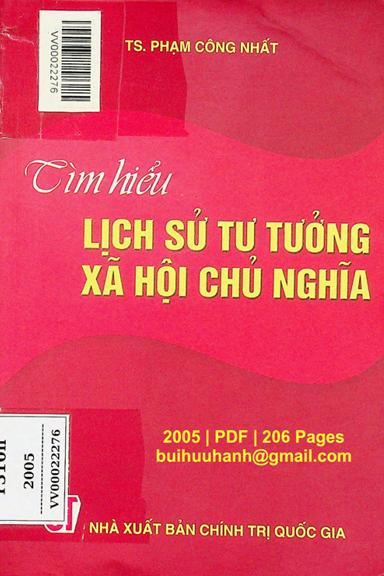 Tìm Hiểu Lịch Sử Tư Tưởng Xã Hội Chủ Nghĩa (NXB Chính Trị 2005) - Phạm Công Nhất, 206 Trang