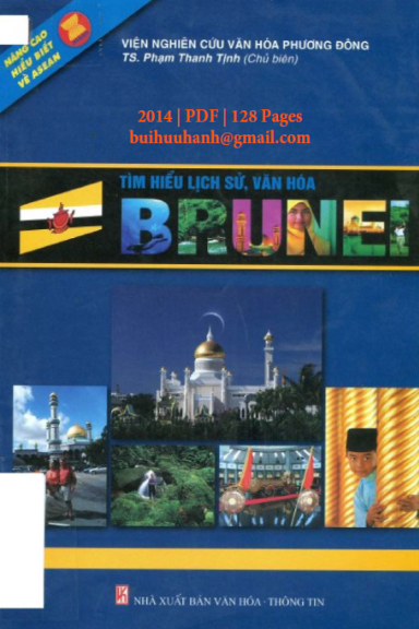 Tìm Hiểu Lịch Sử, Văn Hóa Brunei (NXB Văn Hóa Thông Tin 2014) - Phạm Thanh Tịnh, 128 Trang
