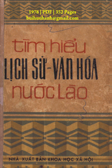 Tìm Hiểu Lịch Sử-Văn Hóa Nước Lào (NXB Khoa Học Xã Hội 1978) - Phạm Nguyên Long, 352 Trang