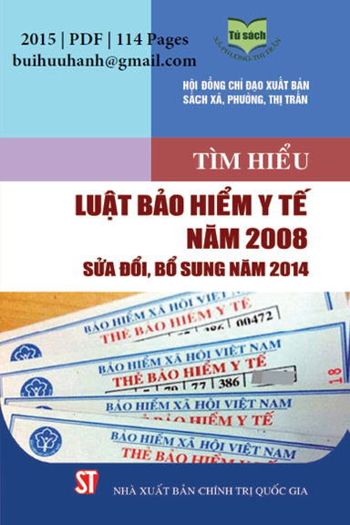 Tìm Hiểu Luật Bảo Hiểm Y Tế Năm 2008 Sửa Đổi, Bổ Sung Năm 2014 (NXB Chính Trị 2015) - Hồng Quang
