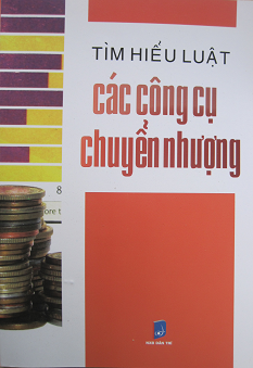 Tìm Hiểu Luật Các Công Cụ Chuyển Nhượng (NXB Dân Trí 2010) - Hoàng Hoa Sơn, 148 Trang
