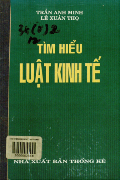 Tìm Hiểu Luật Kinh Tế (NXB Thống Kê 1995) - Trần Anh Minh, 365 Trang