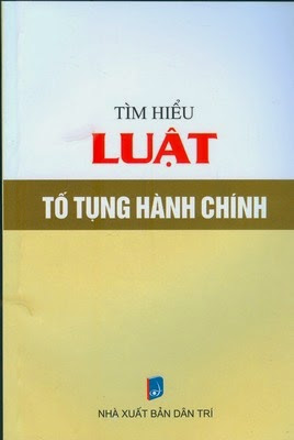 Tìm Hiểu Luật Tố Tụng Hành Chính (NXB Dân Trí 2011) - Ngọc Linh, 142 Trang