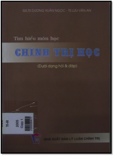 Tìm Hiểu Môn Học Chính Trị Học (NXB Lý Luận Chính Trị 2005) - Dương Xuân Ngọc, 242 Trang