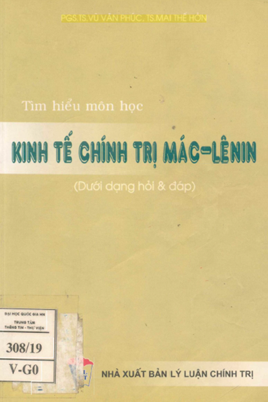Tìm Hiểu Môn Học Kinh Tế Chính Trị (NXB Lý Luận Chính Trị 2004) - Vũ Văn Phúc, 175 Trang