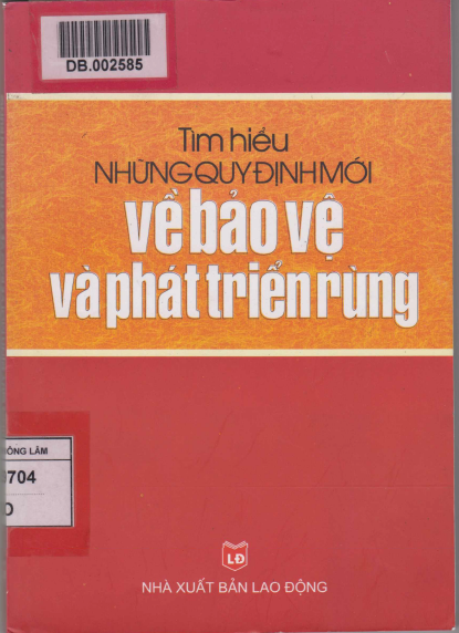 Tìm Hiểu Những Quy Định Mới Về Bảo Vệ Và Phát Triển Rừng (NXB Lao Động 2005) - Quách Dương