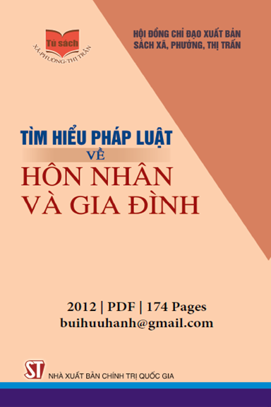 Tìm Hiểu Pháp Luật Về Hôn Nhân Và Gia Đình (NXB Chính Trị 2012) - Nguyễn Xuân Anh, 174 Trang