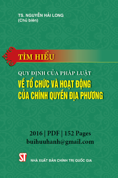 Tìm Hiểu Quy Định Của Pháp Luật Về Tổ Chức Và Hoạt Động Của Chính Quyền Địa Phương