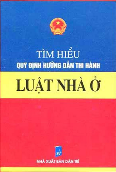 Tìm Hiểu Quy Định Hướng Dẫn Thi Hành Luật Nhà Ở (NXB Dân Trí 2010) - Ngọc Linh, 194 Trang