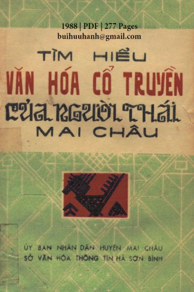 Tìm Hiểu Văn Hóa Cổ Truyền Của Người Thái Mai Châu (NXB Mai Châu 1988) -  Đặng Nghiêm Vạn, 277 Trang