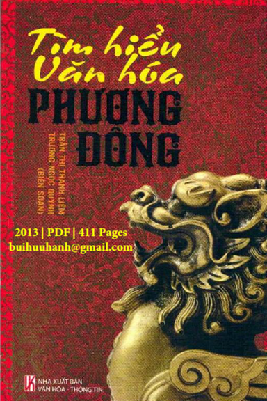 Tìm Hiểu Văn Hóa Phương Đông (NXB Văn Hóa Thông Tin 2013) - Trần Thị Thanh Liêm, 411 Trang