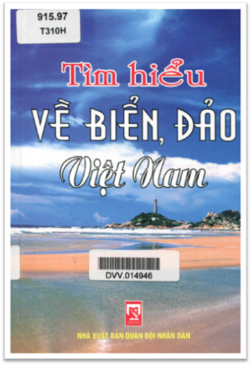 Tìm Hiểu Về Biển, Đảo Việt Nam (NXB Quân Đội 2009) - Đặng Việt Thủy, 255 Trang