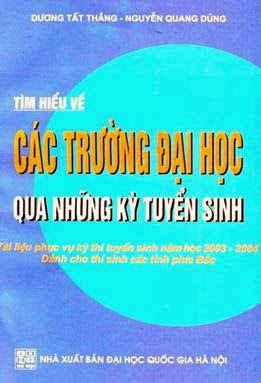 Tìm Hiểu Về Các Trường Đại Học Qua Những Kỳ Tuyển Sinh - Dương Tất Thắng, 332 Trang
