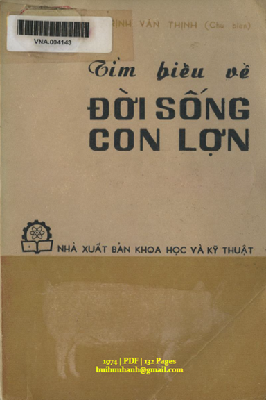Tìm Hiểu Về Đời Sống Con Lợn (NXB Khoa Học Kỹ Thuật 1974) - Trịnh Văn Thịnh, 132 Trang