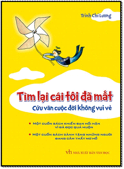 Tìm Lại Cái Tôi Đã Mất (NXB Văn Học 2014) - Trình Chí Lương, 248 Trang