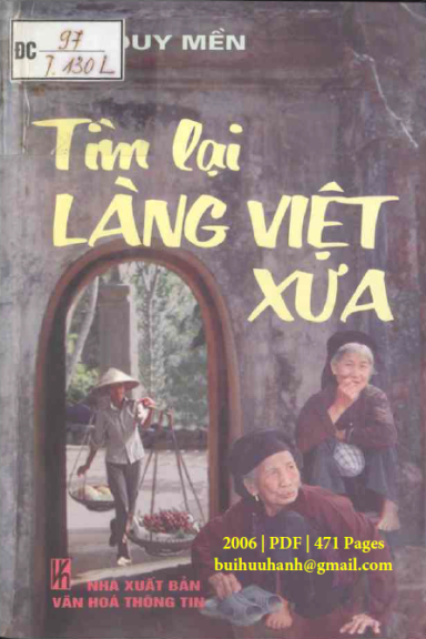 Tìm Lại Làng Việt Xưa (NXB Văn Hóa Thông Tin 2006) - Vũ Duy Mền, 471 Trang